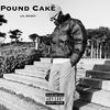 Pound Cake (Explicit) - Lil Bazzy