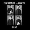 Old Cat - Jonny Ek&Erik Soderlind&Tomas Sjödell