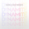 Dynamite - Dave Rodgers&Kaioh