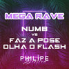 Mega Rave - Numb vs Faz a Pose (Explicit) - DJ Philipe Sestrem