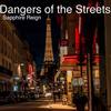 Dangers of the Streets - Sapphire Reign&Jasmin Gordon