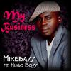 My Business - Mikebass&Hugo Boss