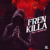 Fren Killa (Explicit) - Neutron Obliv&Bazza T