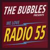 RADIO 55 - The Bubbles