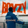 Comme moi (Explicit) - Boyzy