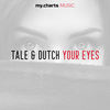 Your Eyes - Tale & Dutch