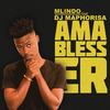 AmaBlesser - Mlindo The Vocalist&DJ Maphorisa