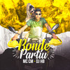 Bonde Partiu - Mc CM&DJ HB