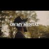 On My Mental (Explicit) - Yung Kari