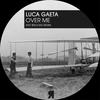 Over Me (Original Mix) - Luca Gaeta