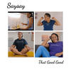 That Good Good - SaySay