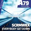 Everybody Get Down (Original Mix) - SCRMWRX