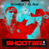 Shooter (Explicit) - Accomplice&MsGold