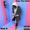 Hope you listen (Explicit) - Malc G