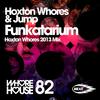 Funkatarium - Hoxton Whores&Jump