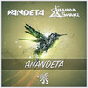 Anandeta (Original Mix) - Vandeta&Ananda Shake