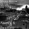 Above & Beyond - Make Room Music