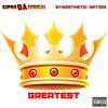 Greatest(feat. Synesthetic Nation) (Explicit) - Cipha Da Lyrical&Synesthetic Nation