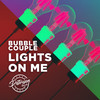 Lights On Me - Bubble Couple