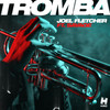 Tromba - Joel Fletcher&Savage