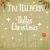 Dallas Christmas - Tim Halperin