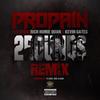 2 Rounds (Remix) - Propain&Rich Homie Quan&Kevin Gates