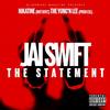 The Statement - Jai Swift&Nikatine Da King&The Yung'n Lee