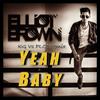 Yeah Baby(feat. Kg & Plce) - Elliot Hamilton Brown&Kg&PLCe