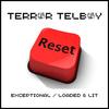 Loaded & Lit - Terror Telboy