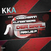 Der Gral (Stormtrooper Sakrileg Mix) - Arkus P.&Krischmann&Klingenberg&KKA