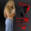 Pas de slow pour moi (New Version 2007) - Biggi