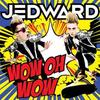 WOW OH WOW - Jedward