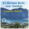 Summer Breeze(feat. SweDon) - DJ Michael Berth&SweDon