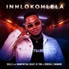 Inhlokohlela (Explicit) - Skillz&DJ Tira&Mampintsha&Beast&General C'Mamane