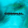 Criminal - MG&Acejax &Ellize