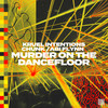 Murder on the Dancefloor - Kruel Intentions&Chunk&Abi Flynn