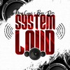 System Loud - Mark Cyrus&Prezzi Don