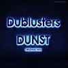 Dunst (Original Mix) - Dublusters