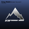 Broken Tsunami (Original Mix) - Greg Welsh