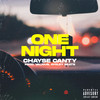 One Night (Explicit) - Chayse Canty