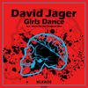 Girls Dance (Original Mix) - David Jager