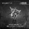 Resurrect (Original Mix) - Trevor Abernethy&Lester Fitzpatrick