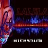 Lalela (Explicit) - BIG Z&D4 Faith&Ottis