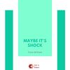 Maybe It's Shock (Original Mix) - Tisca William