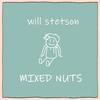 Mixed Nuts - Will Stetson