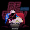 Be Easy (Explicit) - Cas Jones&Kojey Radical
