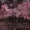 Death Dynasty (Prod Shadowstar) (feat. Hollyhood Shumpo & Black Smurf) (Explicit) - $IXFOOTSLIM&Hollyhood Shumpo&Black Smurf