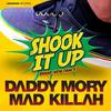 Shook It Up (Brand New Dance) - Mad Killah&Daddy Mory