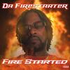 Where Im Goin' (feat. Ballin' B, Squirt Jones & Defiano) (Explicit) - Da Firestarter&Ballin' B&Squirt Jones&Defiano