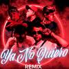 Ya No Quiero (Remix|Explicit) - YeikoFlow&El Peligro&Jay Flow Music&Michael Gotti&Jsahanchez&Axel Money